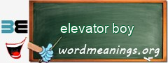 WordMeaning blackboard for elevator boy